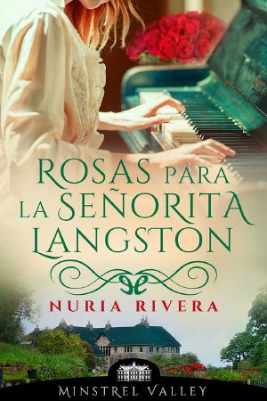 [Minstrel Valley 20] • Rosas para la señorita Langston